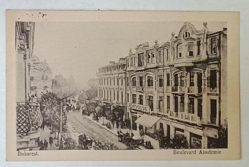 BUCURESTI , BULEVARDUL ACADEMIEI , CARTE POSTALA , INCEPUTUL SEC. XX