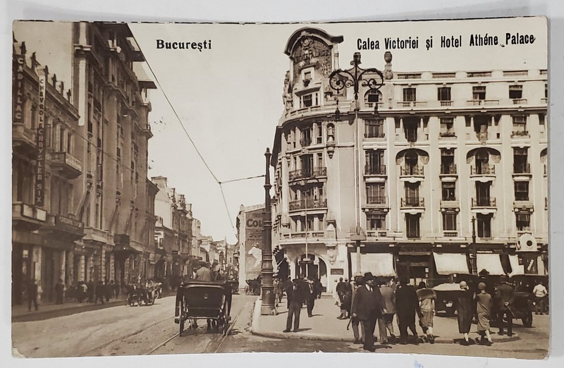 BUCURESTI , CALEA VICTORIEI SI HOTELUL ATHENEE PALACE , CARTE POSTALA ILUSTRATA , 1927