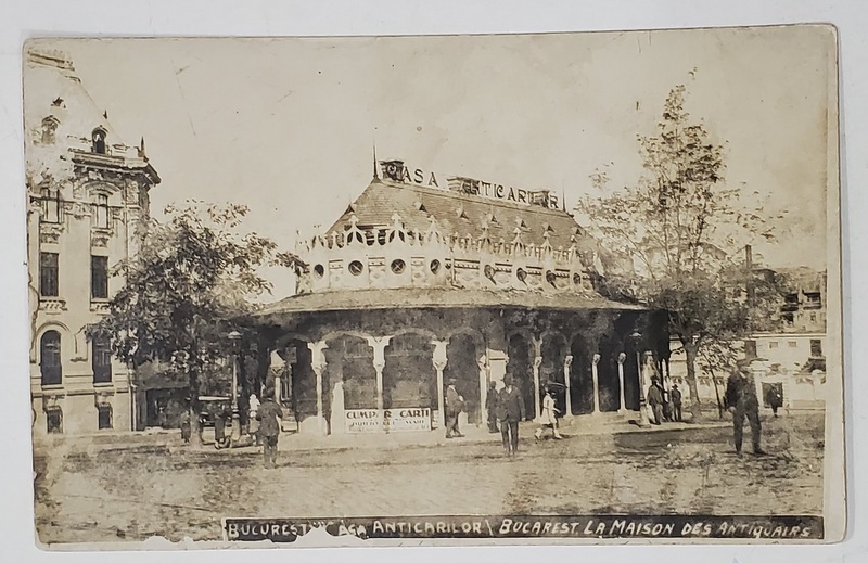 BUCURESTI , CASA ANTICARILOR , CARTE POSTALA ILUSTRATA , INTERBELICA