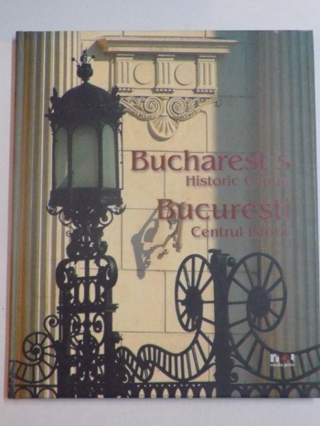 BUCURESTI CENTRUL ISTORIC , 2013