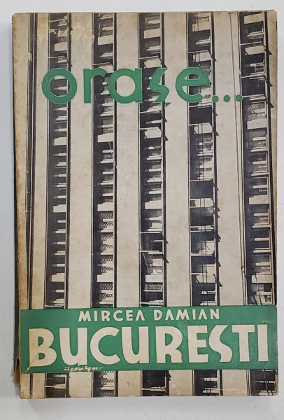 BUCURESTI de MIRCEA DAMIAN - 1935 , PREZINTA HALOURI DE APA