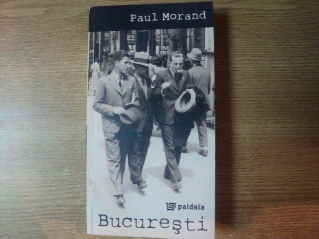 BUCURESTI de PAUL MORAND , COPERTA SPATE UZATA
