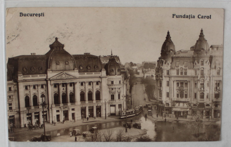 BUCURESTI , FUNDATIA CAROL , CARTE POSTALA , INTERBELICA