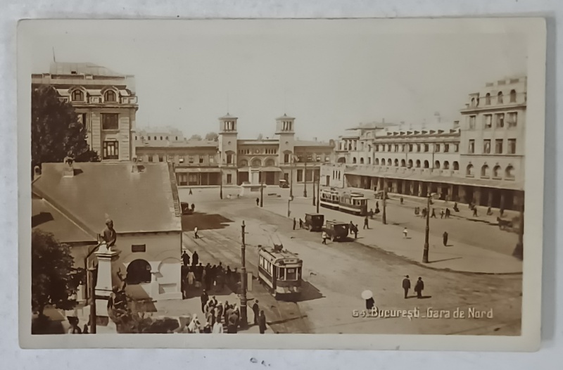BUCURESTI , GARA DE NORD , VEDERE DINSPRE CALEA GRIVITEI , CARTE POSTALA , 1930