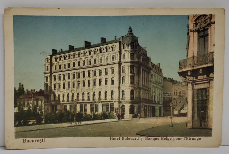 BUCURESTI , HOTEL BULEVARD SI BANQUE BELGE POUR L 'ETRANGE , CARTE POSTALA ILUSTRATA , 1926