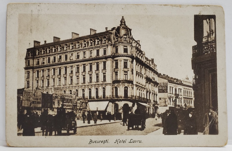 BUCURESTI , HOTEL LUVRU PE CALEA VICTORIEI , CARTE POSTALA , 1926