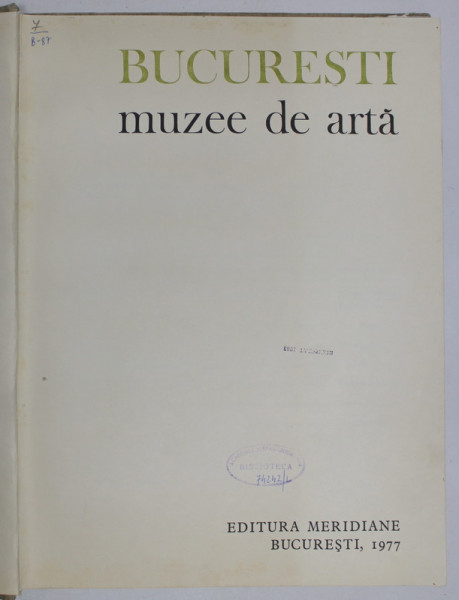 BUCURESTI- MUZEE DE ARTA, BUC. 1977