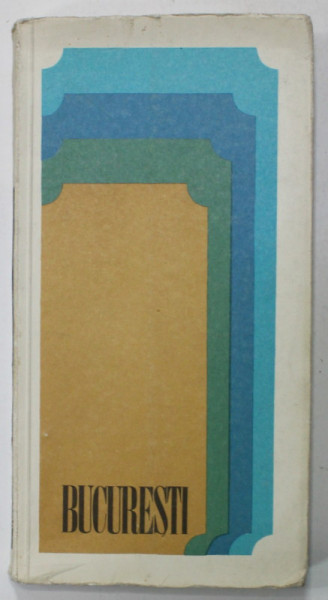 BUCURESTI  ORASUL NOSTRU , GHID de FLORIAN GEORGESCU ...MARIA CANTILLI , 1970