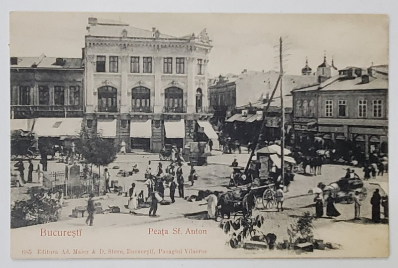 BUCURESTI , PIATA  SFANTUL ANTON , CARTE POSTALA , CLASICA