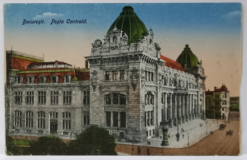 BUCURESTI , POSTA CENTRALA , CARTE POSTALA ILUSTRATA , INCEPUT DE SEC. XX