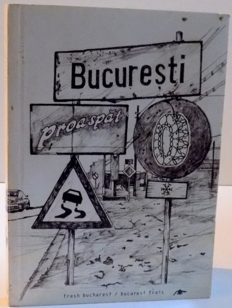 BUCURESTI PROASPAT , 2009