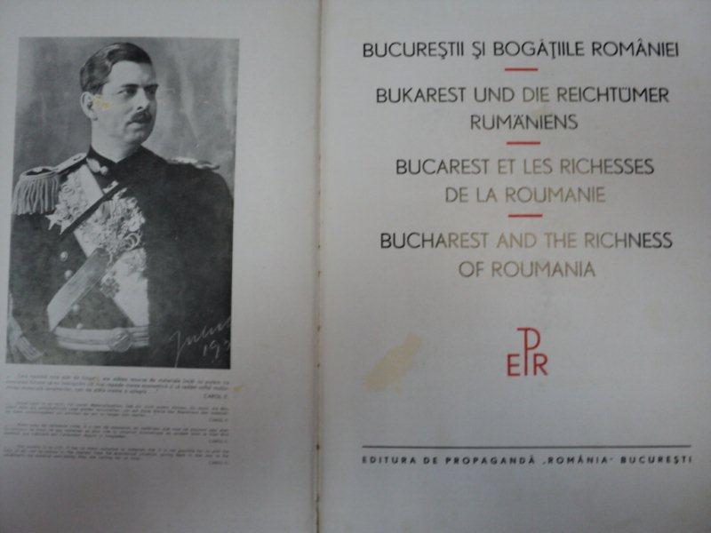 BUCURESTI SI BOGATIILE ROMANIEI- BUC. 1938