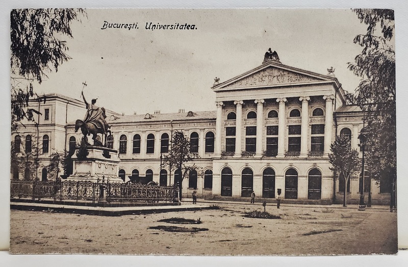 BUCURESTI , UNIVERSITATEA SI STATUIA LUI MIHAI VITEAZUL , CARTE POSTALA ILUSTRATA , INCEPUTUL SECOLULUI XX