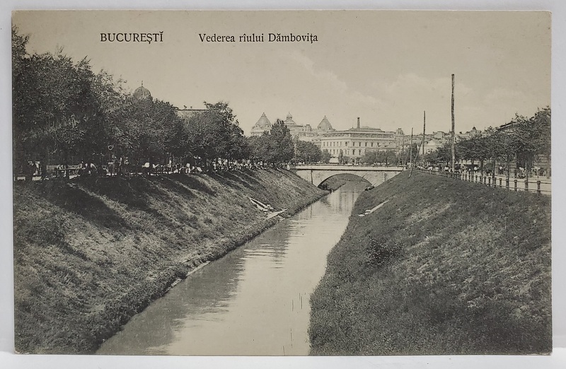 BUCURESTI , VEDEREA RAULUI DAMBOVITA , CARTE POSTALA , INCEPUTUL SEC. XX