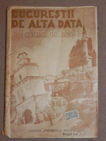 BUCURESTII DE ALTA DATA -CANTAT DE POETI - BUC. 1936 , DE GH CARDAS