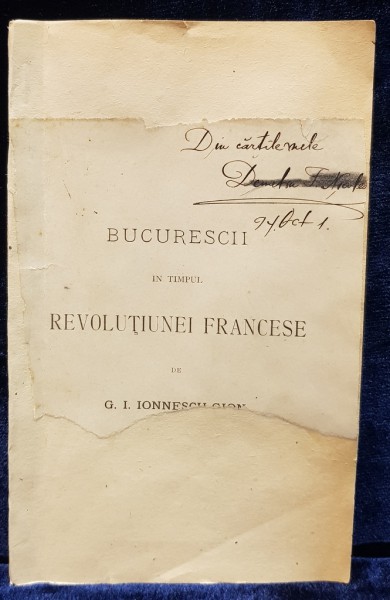BUCURESTII IN TIMPUL REVOLUTIEI FRANCEZE de G. I. IONNESCU GION
