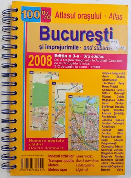 BUCURESTISI IMPREJURIMILE  - ATLASUL ORASULUI , SCARA 1: 15000 , EDITIE IN ROMANA SI ENGLEZA , 2008