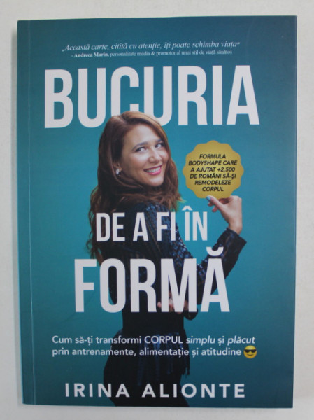 BUCURIA DE A FI IN FORMA de IRINA ALIONTE , 2021