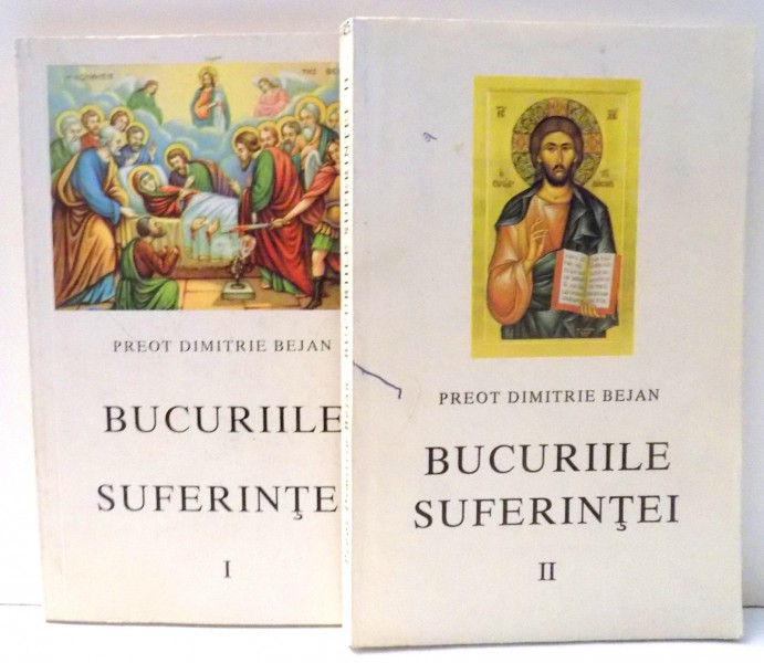 BUCURIILE SUFERINTEI de PREOT DIMITRIE BEJAN , VOL I-II , 1995