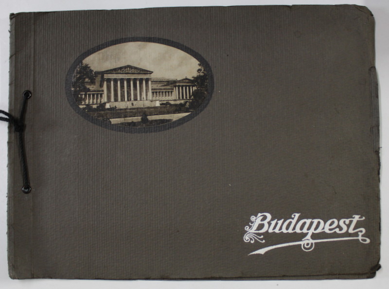 BUDAPEST , ALBUM CU 16 FOTOGREAFII DE EPOCA , PERIOADA INTERBELICA