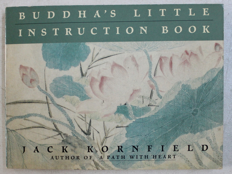 BUDDHA 'S LITTLE INSTRUCTION BOOK by JACK KORNFIELD , 1994