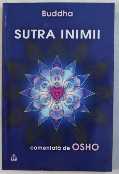 BUDDHA  - SUTRA INIMII , comentata de OSHO , 2006