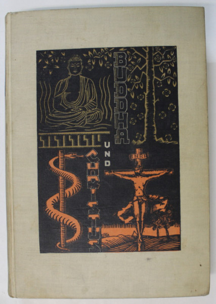 BUDDHA UND CHRISTUS von GEORG GRIMM  , 1928, TEXT IN LIMBA GERMANA