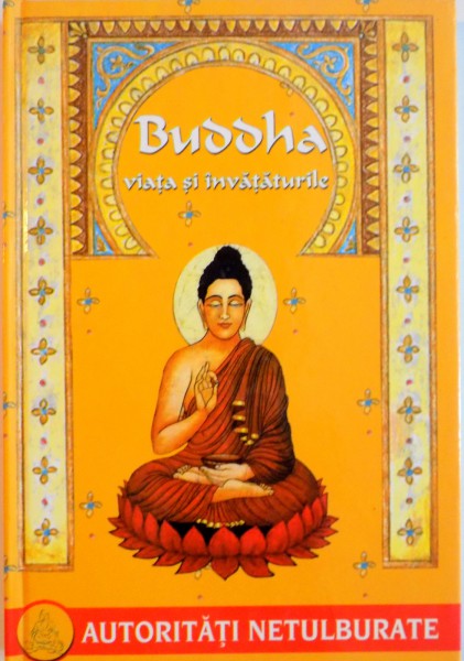 BUDDHA, VIATA SI INVATATURILE, 2003