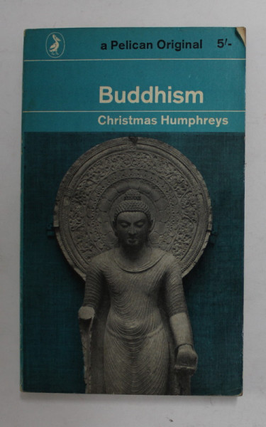 BUDDHISM by CHRISTMAS HUMPHREYS , 1964
