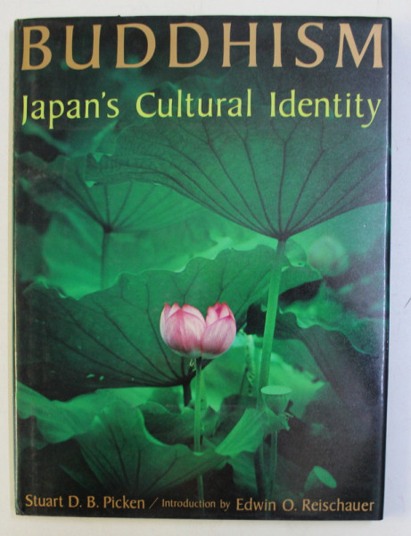 BUDDHISM , JAPAN ' S CULTURAL IDENTITY by STUART D. B. PICKEN , 1982