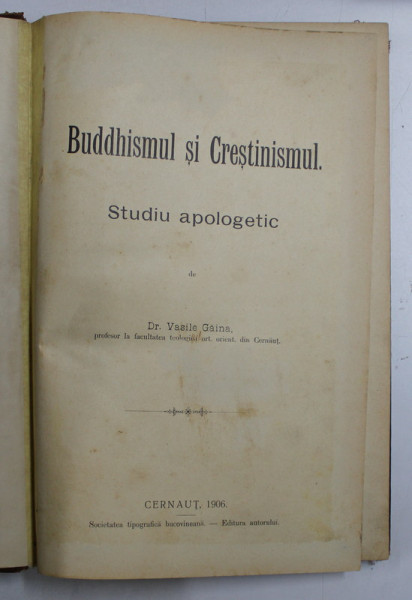 BUDDHISMUL SI CRESTINISMUL-STUDIU APOLOGETIC-VASILE GAINA- CERNAUTI 1906