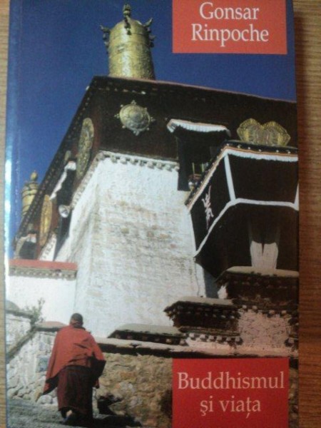 BUDDHISMUL SI VIATA de GONSAR RINPOCHE , 2012 , PREZINTA SUBLINIERI CU CREIONUL