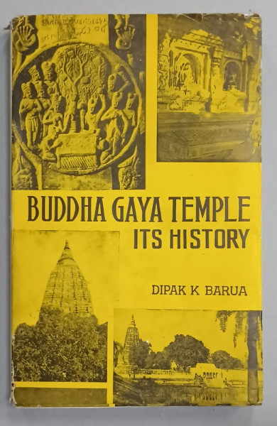 BUDHHA GAYA TEMPLE ITS HISTORY by DIPAK K. BARUA , 1981