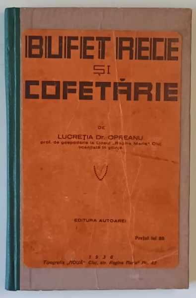 BUFET RECE SI COFETARIE de LUCRETIA OPREANU , 1936