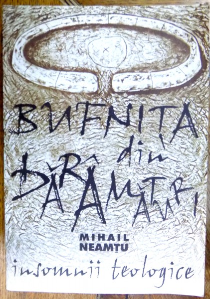 BUFNITA DIN DARAMATURI  de MIHAIL NEAMTU, 2005