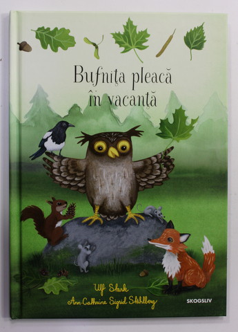 BUFNITA PLEACA IN VACANTA de  ULF STARK , ilustratii de ANN - CATHRINE SIGRID STAHLBERG , 2015