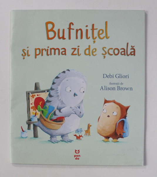 BUFNITEL SI PRIMA ZI DE SCOALA de DEBI GLIORI , ilustratii de ALISON BROWN , 2019