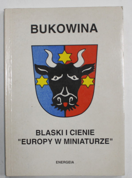 BUKOWINA , BLASKI I CIENIE '  EUROPY W MINIATURZE ' ( BUCOVINA , UMBRELE ' EUROPEI IN MINIATURA ' ) , TEXT IN  ROMANA , GERMANA , EBRAICA , POLONEZA , 1995