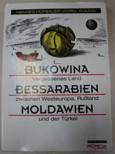 BUKOWINA,BESSARABIEN,MOLDAWIEN-HANNES HOFBAUER