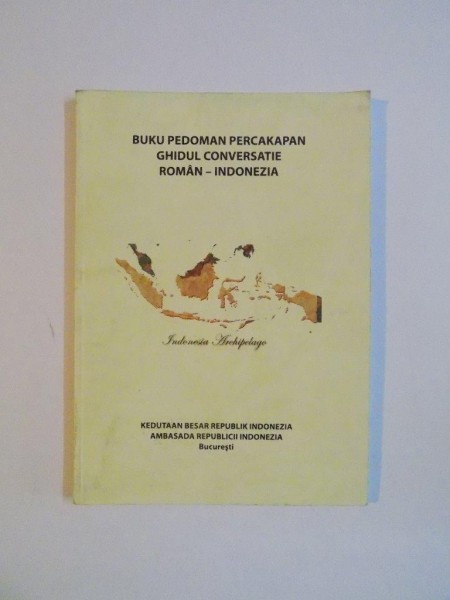 BUKU PEDOMAN PERCAKAPAN , GHIDUL CONVERSATIE ROMAN - INDONEZIAN