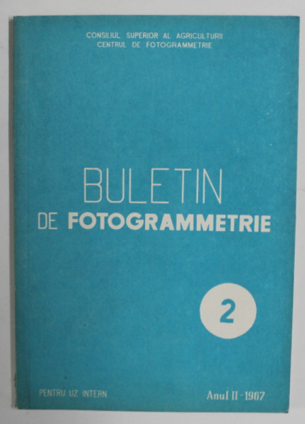 BULETIN DE FOTOGRAMMETRIE , ANUL II , NR.2, 1967