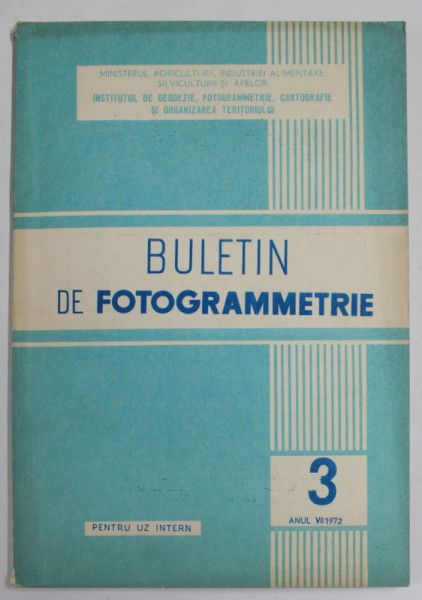 BULETIN DE FOTOGRAMMETRIE , ANUL VII , NR. 3 , 1972