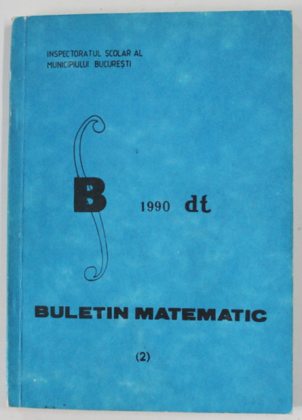 BULETIN MATEMATIC , NR. 2 , 1990