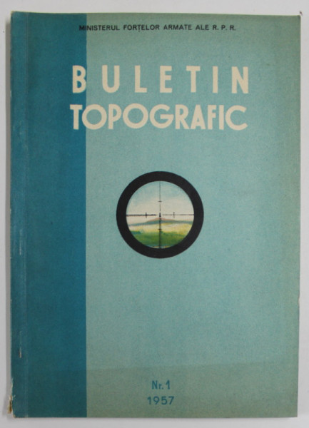 BULETIN TOPOGRAFIC , NR. 1 , 1957