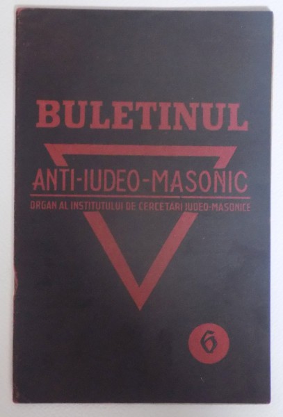 BULETINUL ANTI IUDEO MASONIC , ANUL I , 1930