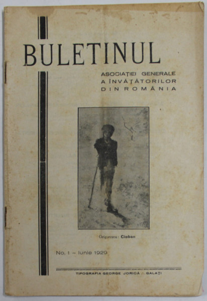 BULETINUL ASOCIATIEI GENERALE A INVATATORILOR DIN ROMANIA , NR. 1 - IUNIE , 1929