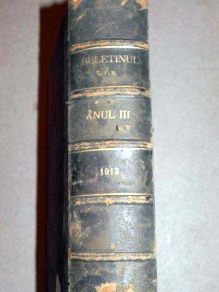 BULETINUL CAILOR FERATE ROMANE  BUC. 1913  ANUL 3 