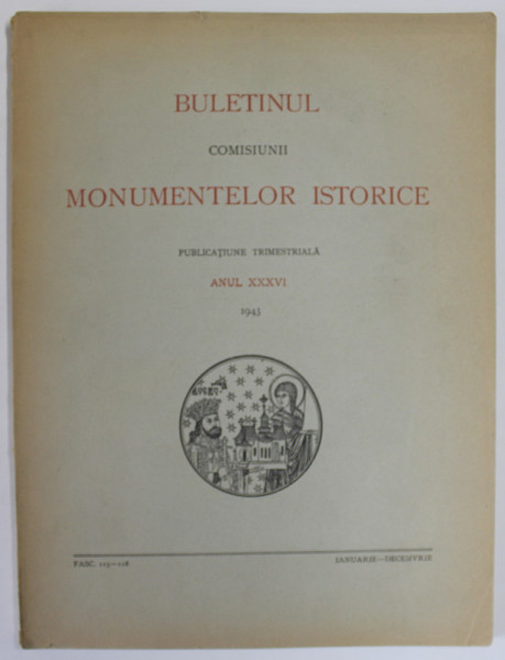 BULETINUL COMISIUNII MONUMENTELOR ISTORICE , PUBLICATIUNE TRIMESTRIALA , ANUL XXXVI , SUBIECT : L 'EGLISE '' DOAMNEI '' ( DE LA PRINCESSE ) A BUCAREST , IANUARIE - DECECEMBRIE , FASC. 115 - 118 , 1943