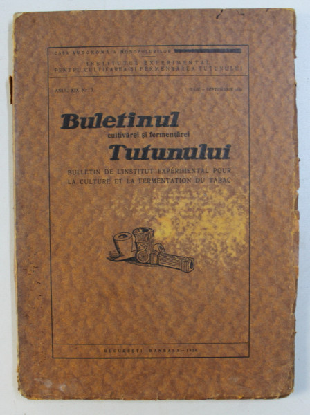 BULETINUL CULTIVAREI SI FERMENTAREI TUTUNULUI , ANUL XIX , NR. 3 , IULIE - SEPTEMBRIE , 1930
