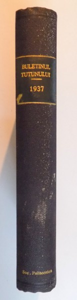 BULETINUL CULTIVARII SI FERMENTARII TUTUNULUI , ANUL XXVI , NR. 1 , IANUARIE - MARTIE 1937